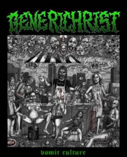 Generichrist : Vomit Culture